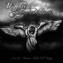 Requiem Para Un Angel : En la Primera Noche del Tiempo…